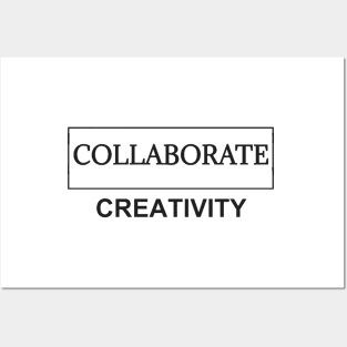 Collaborate Creativity Posters and Art